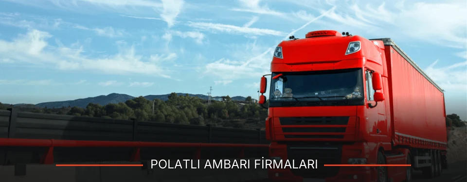 Polatlı Ambarı Taşımacılık Polatlı Ambarı Taşımacılık